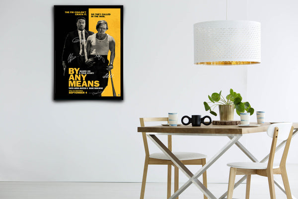 By Any Means Signed Poster with COA