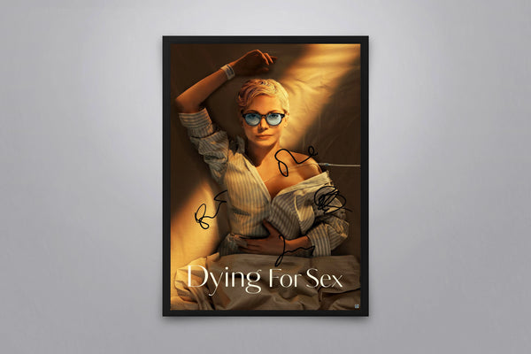 Dying For Sex Signed Poster with COA