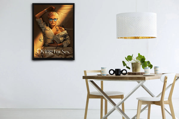Dying For Sex Signed Poster with COA