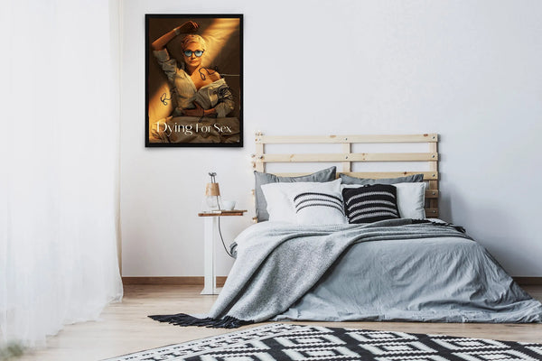 Dying For Sex Signed Poster with COA