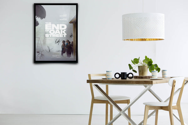 The End of Oak Street Signed Poster with COA