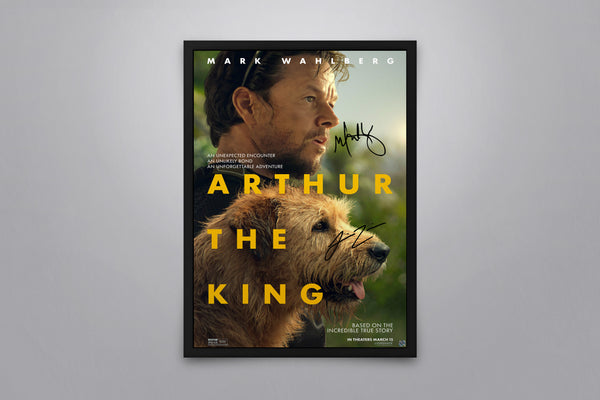 Arthur the King - Signed Poster + COA
