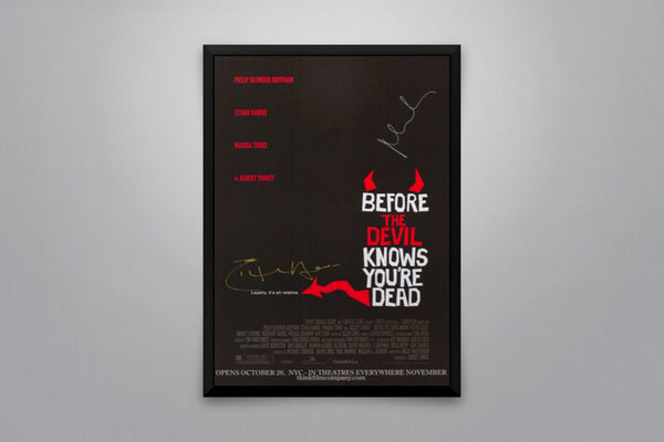 Before the Devil Knows You're Dead Signed Poster with COA