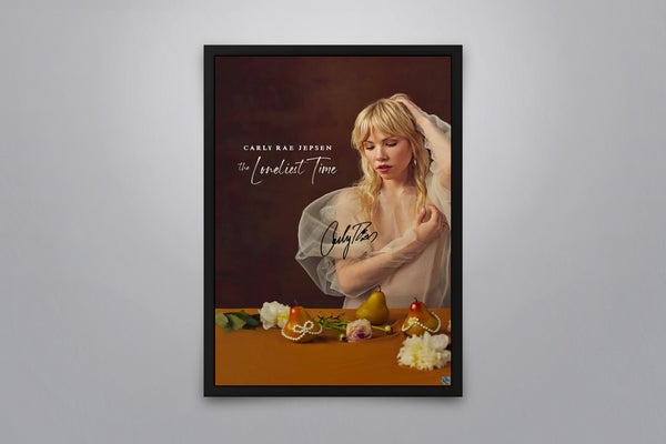 Carly Rae Jepsen: The Loneliest Time - Signed Poster + COA