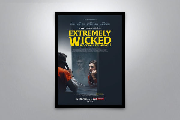 Extremely Wicked, Shockingly Evil and Vile Signed Poster with COA