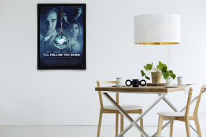 I'll Follow You Down Signed Poster with COA
