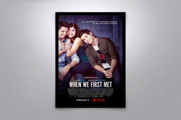 When We First Met Signed Poster with COA