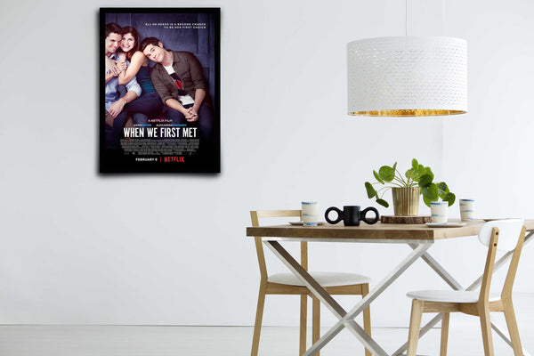 When We First Met Signed Poster with COA