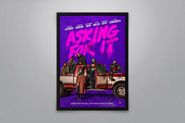 Asking For It - Signed Poster + COA