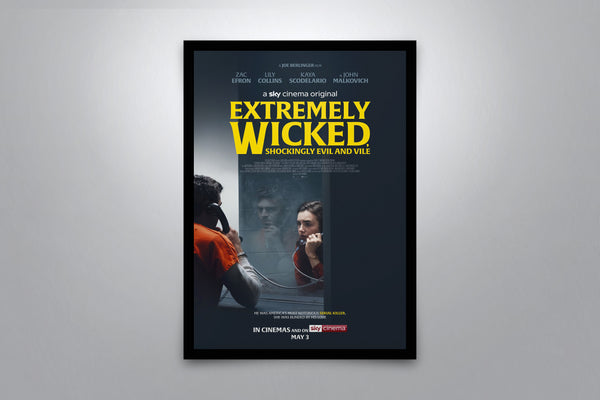 Extremely Wicked, Shockingly Evil and Vile - Signed Poster + COA