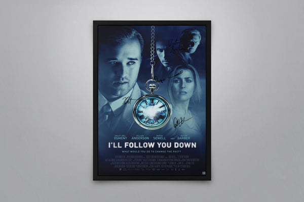 I'll Follow You Down - Signed Poster + COA