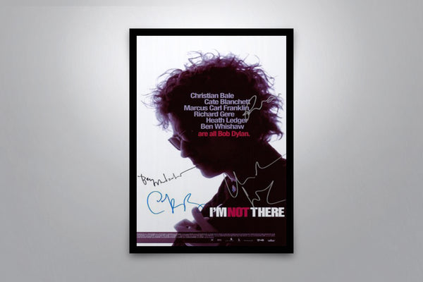 I'm Not There.  - Signed Poster + COA
