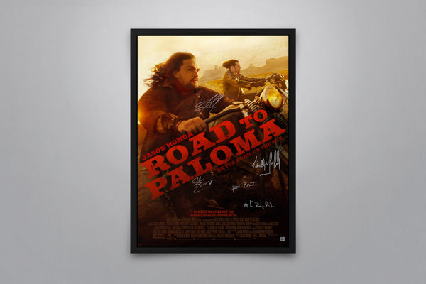 Road to Paloma - Signed Poster + COA