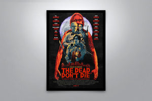 The Dead Don't Die - Signed Poster + COA